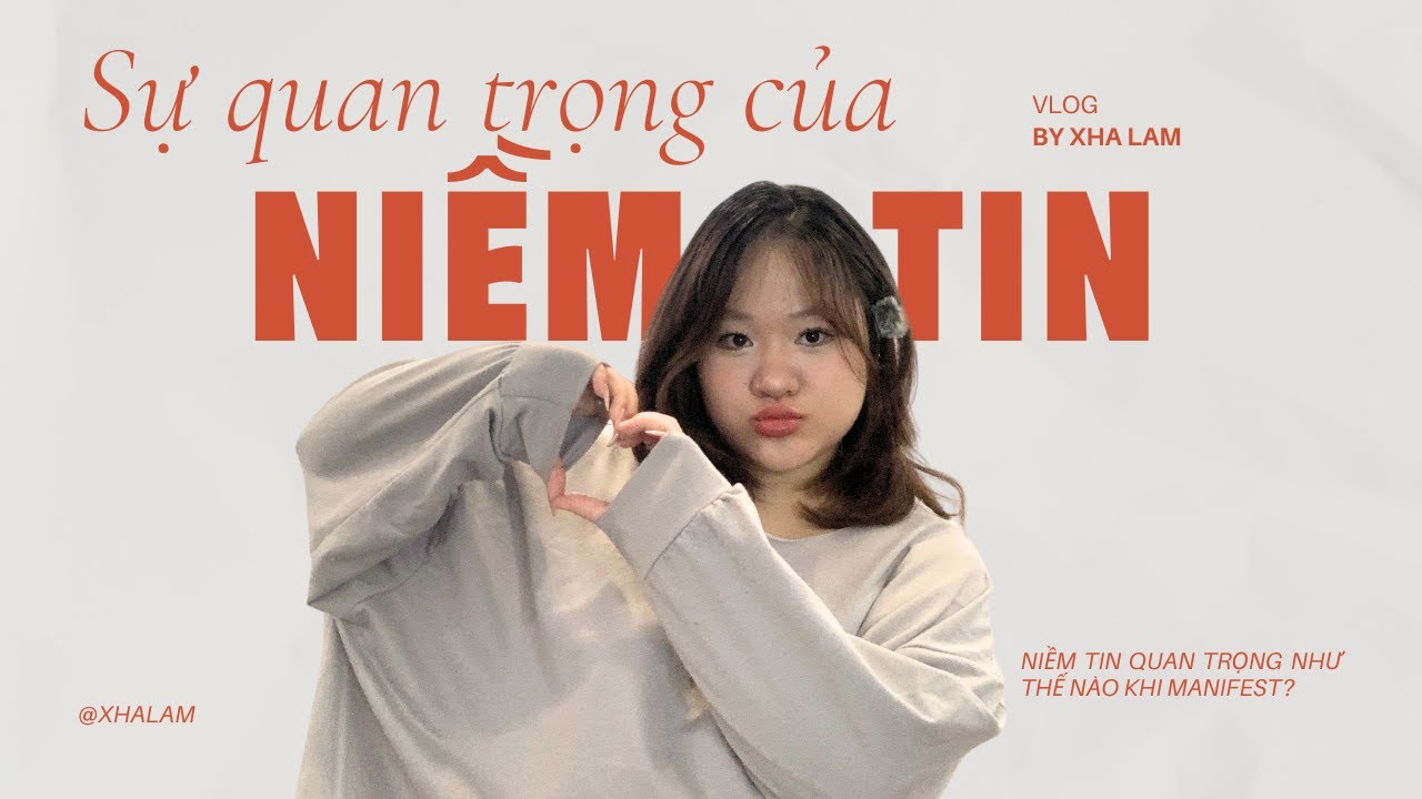 🫶🏻 Niềm tin quan trọng như thế nào khi manifest