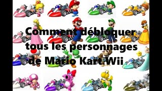 TUTO : Comment débloquer tous les personnages - Mario Kart Wii