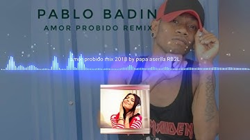 AMOR PRODIBO REMIX 2018 by PABLO BADIN RB2L