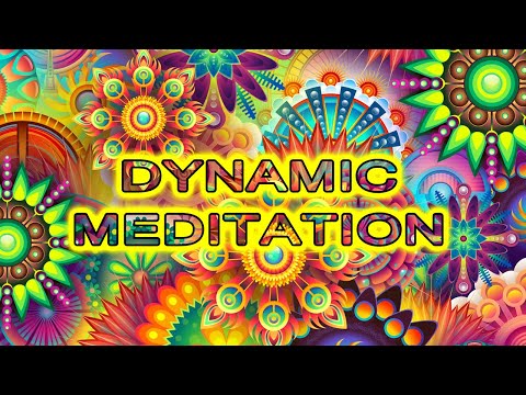 Dynamic Meditation / 1 hour / 5 Phases / Modern Music