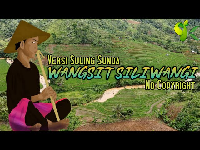 Wangsit Siliwangi - Versi Suling Sunda No Copyright class=