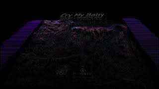 Invasion X The Rabbit Hole - Cry My Baby