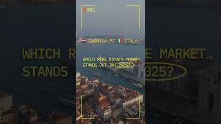 Croatia vs Italy Real Estate 2025 | Which Market Performs Better? 🇭🇷🇮🇹