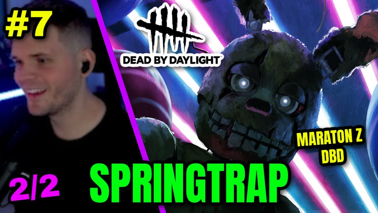 GUCIO I DEAD BY DAYLIGHT | PART 7 | NOWA POSTAĆ SPRINGTRAP | MARATON Z DBD #h2p_gucio #gucioshoty