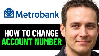 How To Change Account Number In Metrobank Online 2025 Full Guide