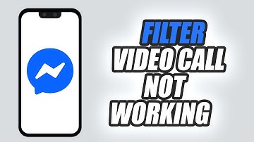 How To Fix Messenger App Filter Video Call Not Working | Easy & Quick