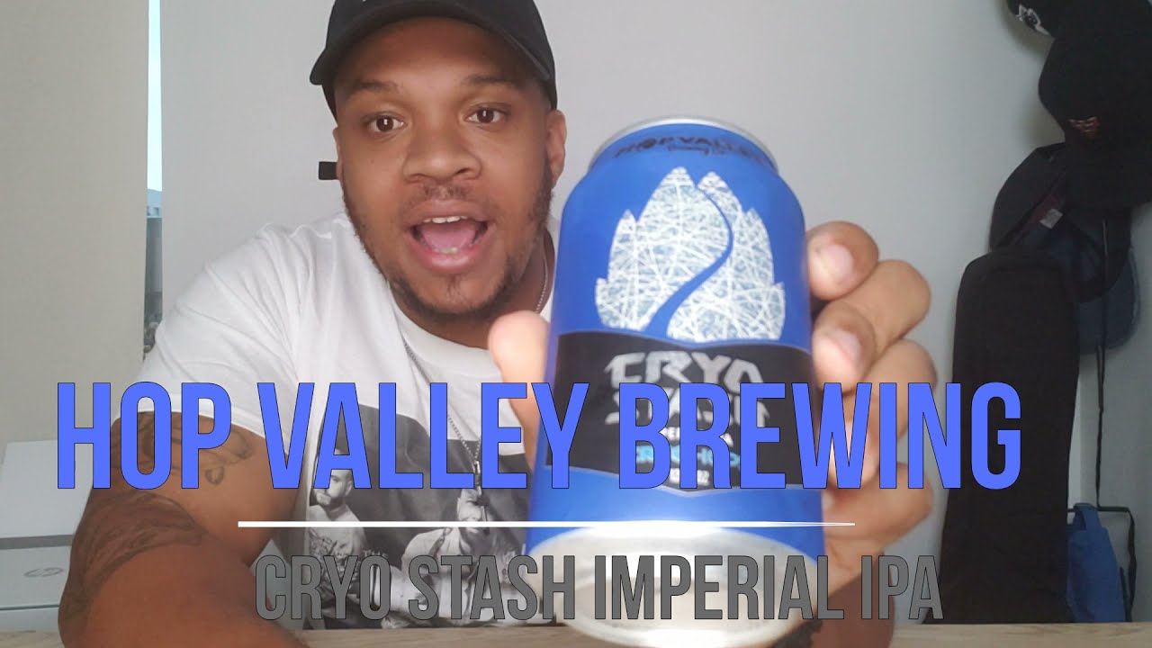 Hop Valley Brewing Cryo Stash Imperial IPA First Reaction
