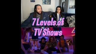 The 7 Levels of TV Shows - Silk And Dreads Reacts to