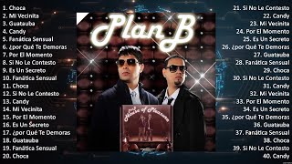 Plan B Full Album 2024 ~ Plan B 2024 ~ Top 10 Best Songs ~ Greatest Hits