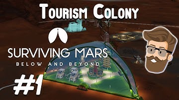 Groundwork (Tourism Colony Part 1) - Surviving Mars Below & Beyond Gameplay