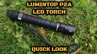 Lumintop P2A Dual Power LED Torch: Quick Look