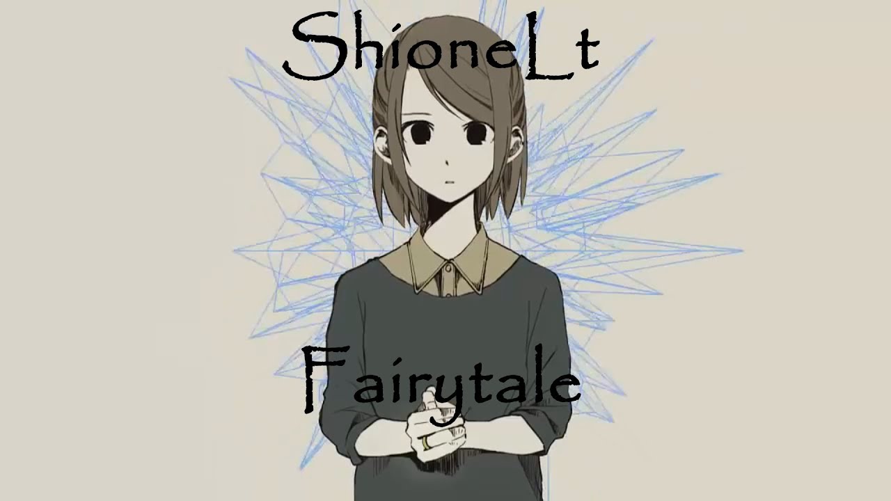 塩音ルト / Shione Lt] - Fairytale - UTAUカバー - YouTube