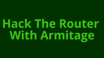 Ethical HAcking  Hack The Router With Armitage