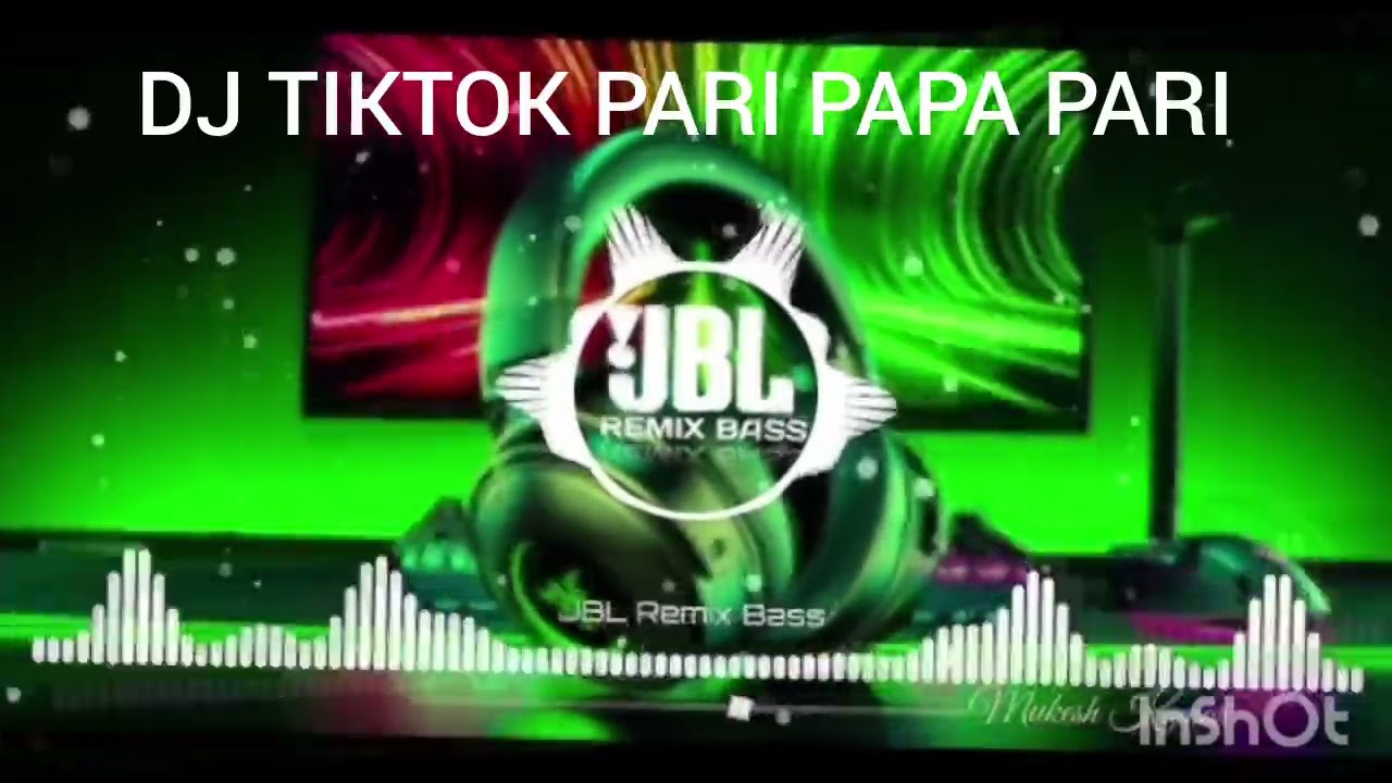 DJ TIKTOK PARI PAPA PARI PARI FULL BASS | DJ TIKTOK VIRAL FULL BASS | New dj remix
