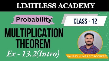 Class 12 Probability I Multiplication Theorem of probability I Chapter 13 Probability Part 2