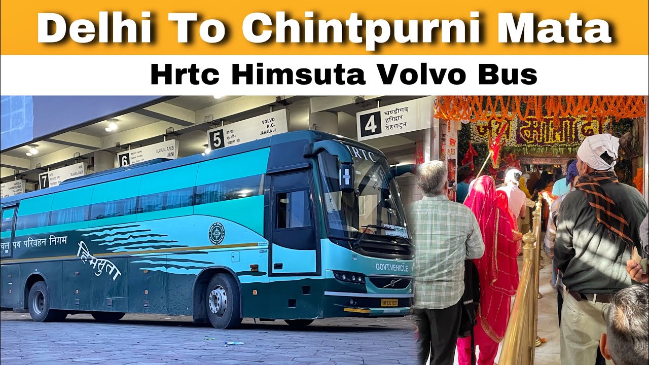 Delhi To Chintpurni Mata By Volvo Bus | Hrtc Himsuta Volvo