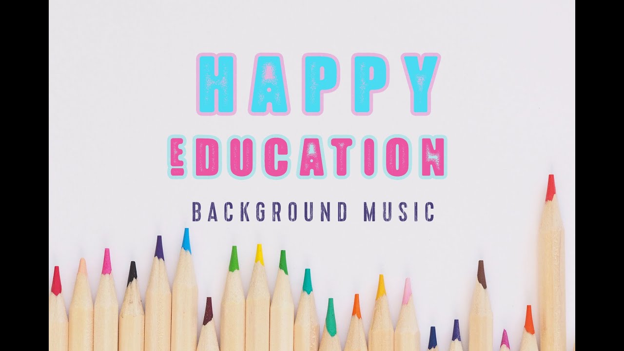 Happy Education Background Music - YouTube