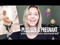Plus Size Pregnancy | Q&A