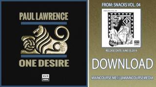 Paul Lawrence  One Desire snacks047  Main Course