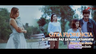 Ditinggal Pas Sayang Sayangnya Gita Florencia(Bahasa indonesia)