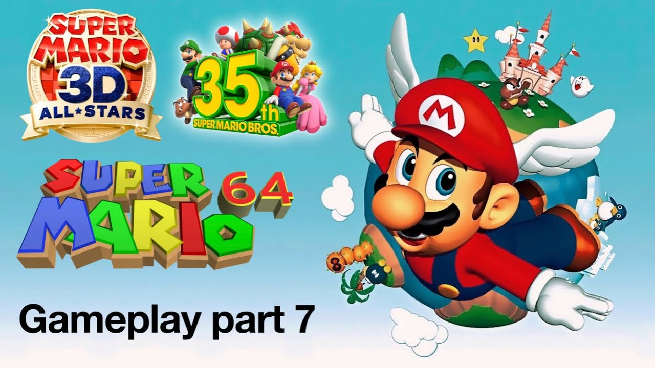 Super Mario 3D All Stars Super Mario 64 Gameplay Part 7