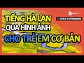 Học Tiếng Hà Lan Qua Hình Ảnh |Từ Vựng Tiếng Hà Lan Cho Trẻ Em Cơ Bản | Golearn