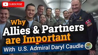 Adm. Daryl Caudle on why allies and partners are so important to the U.S. Navy
