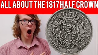 All About The 1817 Half Crown