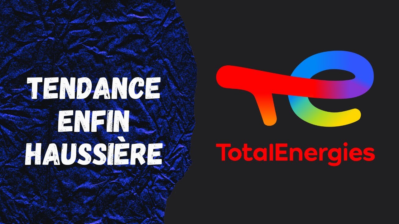 TotalEnergies retrouve des couleurs | Opportunité d'achat ?
