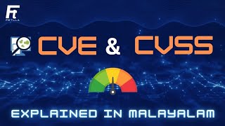 CVE & CVSS Explained in Malayalam | Vulnerability Score | Vulnerability | Cybersecurity | Fetlla