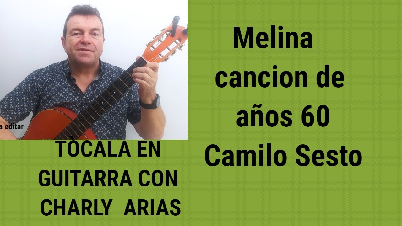 MELINA  EN GUITARRA CON CHARLY ARIAS,  tocala facil ( Camilo Sesto)