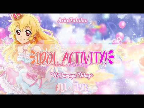 Aikatsu! - Idol Activity! - Hoshimiya Ichigo ( FULL + LYRICS )