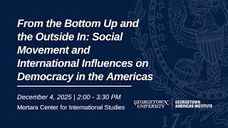 Social Movement and International Influences on Democracy in the Americas