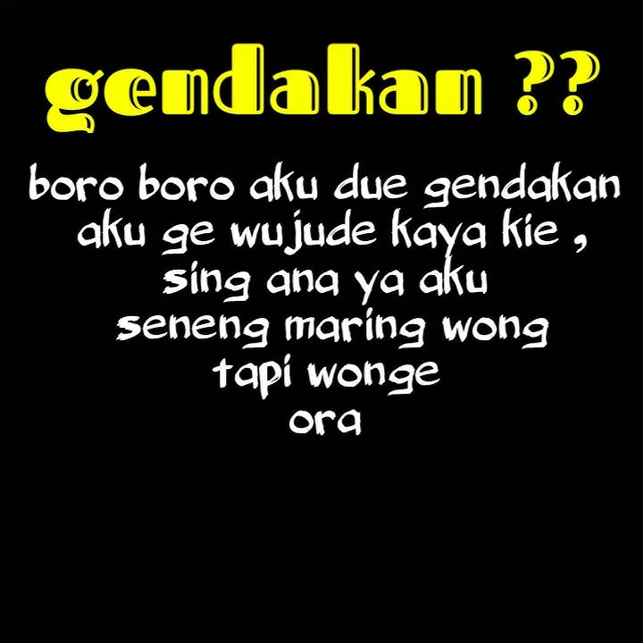 STORY WA BAHASA JAWA NGAPAK || GENDAKAN