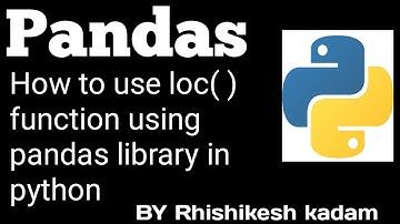 Tutorial 29 : How to use loc Function of pandas library in python | jupyter notebook