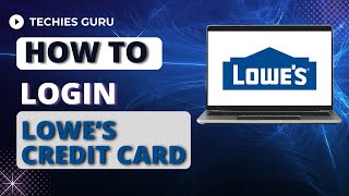 How to Login into Lowe's Credit Card | Lowe's Credit Card Login