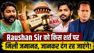 Raushan Sir को मिली बेल, जज की बड़ी नसीहत- "Healthy Competition कीजिए, गुंडागर्दी नहीं"