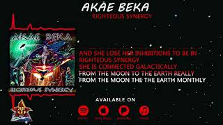 Video thumbnail of "Akae Beka - Righteous Synergy - Official Lyric Video - Fifth Son Records 2021"