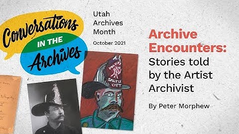 Archive Encounters: Stories told by the Artists Archivist