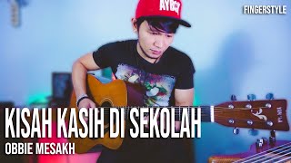 KISAH KASIH DI SEKOLAH - FINGERSTYLE GUITAR (COVER)