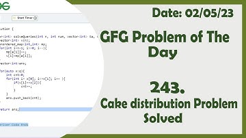 Cake Distribution Problem || C++ || GFG Daily Problem