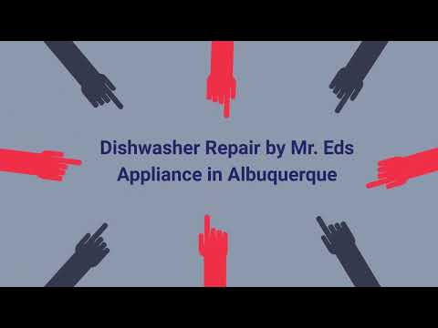 Dishwasher Repair by Mr. Eds Appliance in Albuquerque