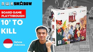Board Game Playthrough EP268 - 10 to Kill