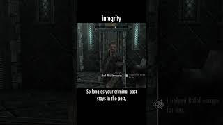 integrity — The Elder Scrolls V: Skyrim dialogue scene