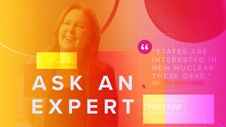 Ask an Expert: How Do States Work with Nuclear?
