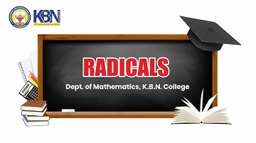 Unit-4 | Radicals by Ms. Kalma, Dept. of Mathematics, K.B.N. College, Vijayawada-1.