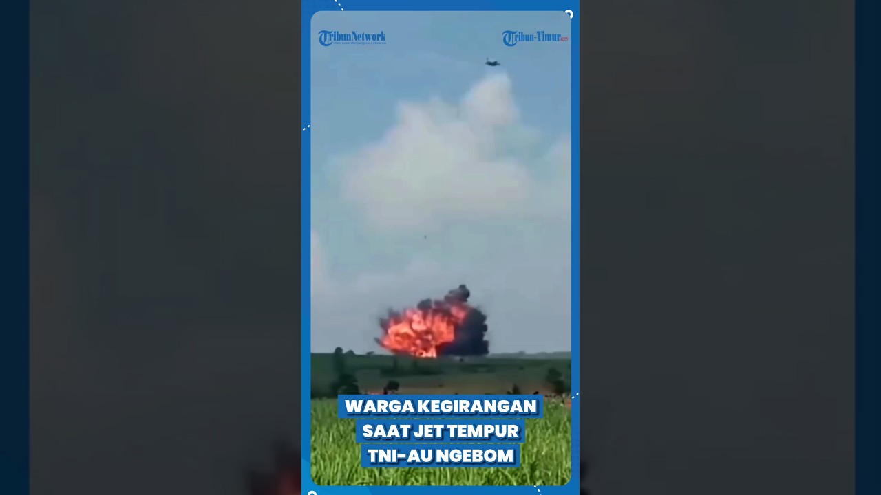 MOMEN JET TEMPUR TNI-AU LEDAKKAN OBJEK MUSUH, WARGA KEGIRANGAN