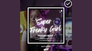 Super Freaky Girl (TikTok Edit) - EDITKINGS, CoverZounds