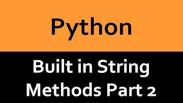 Built in String Methods in Python - Part 2