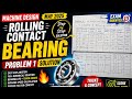 Rolling Contact Bearing Problem 1 Solution 🔥 | Machine Design May 2025